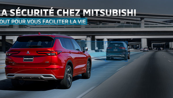 La sécurité chez Mitsubishi : tout pour vous faciliter la vie