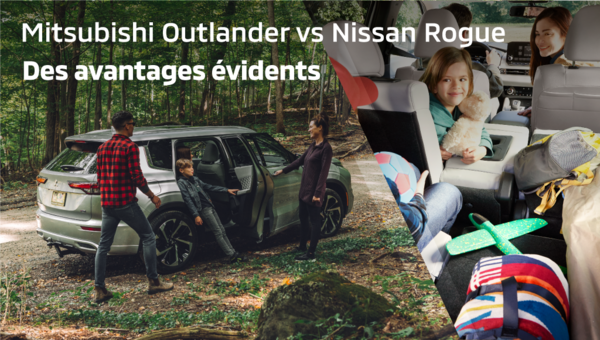 Mitsubishi Outlander vs Nissan Rogue : des avantages évidents
