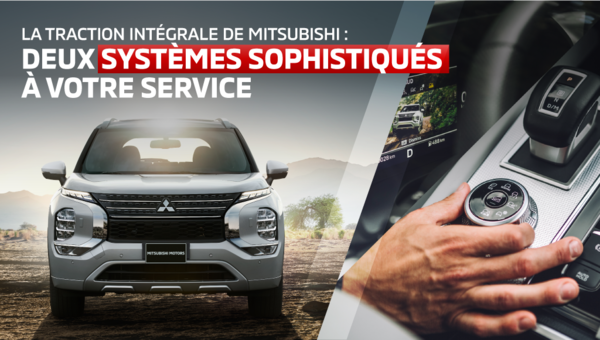 La traction intégrale de Mitsubishi : deux systèmes sophistiqués à votre service