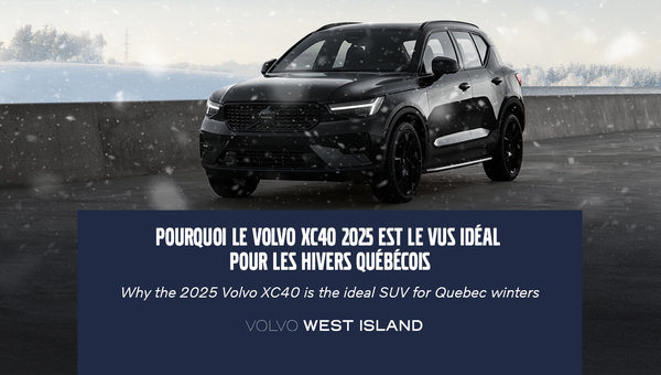 Why the 2025 Volvo XC40 is the ideal SUV for Quebec winters