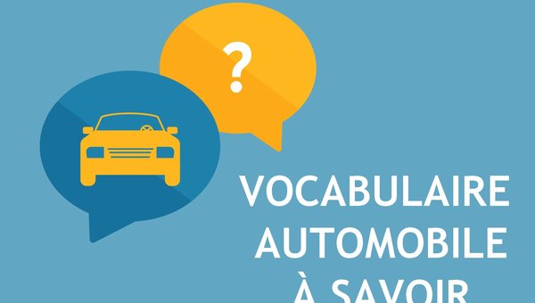 Vocabulaire automobile à savoir