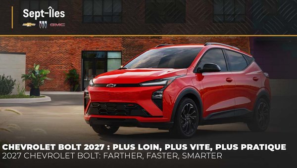 Chevrolet Bolt 2027 : plus loin, plus vite, plus pratique