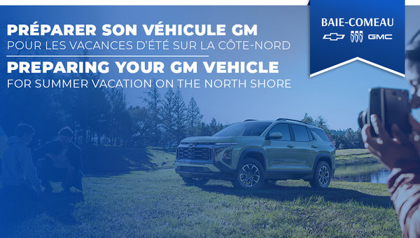 Prepare Your GM Vehicle for Summer Vacation on the North Shore