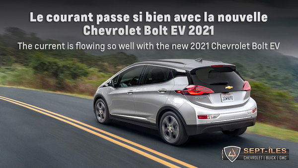 Le courant passe si bien avec la nouvelle  Chevrolet Bolt EV 2021