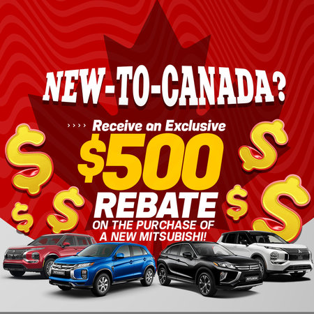 New to Canada? Get $500 Off Your New Mitsubishi!