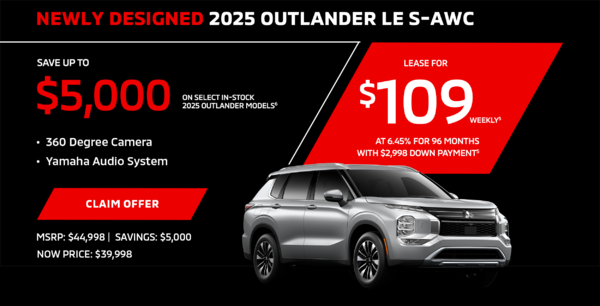 Own a 2025 Mitsubishi Outlander LE S-AWC for as low as $109 weekly*