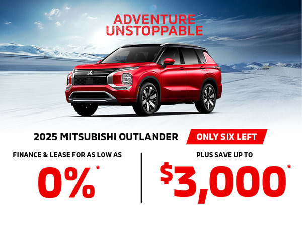 2025 Mitsubishi Outlander: 0% Financing & Leasing Rate + Up to $3,000 Savings