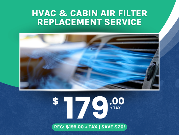 HVAC & Cabin Filter Replacement Service Special