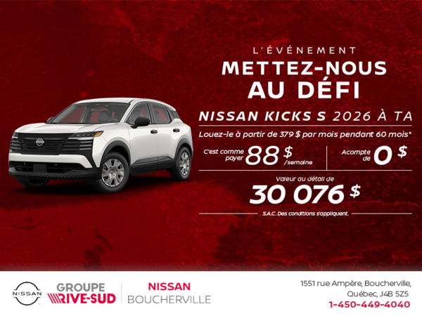 Obtenez le Kicks S 2026 !