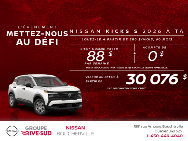 Obtenez le Kicks S 2026 !