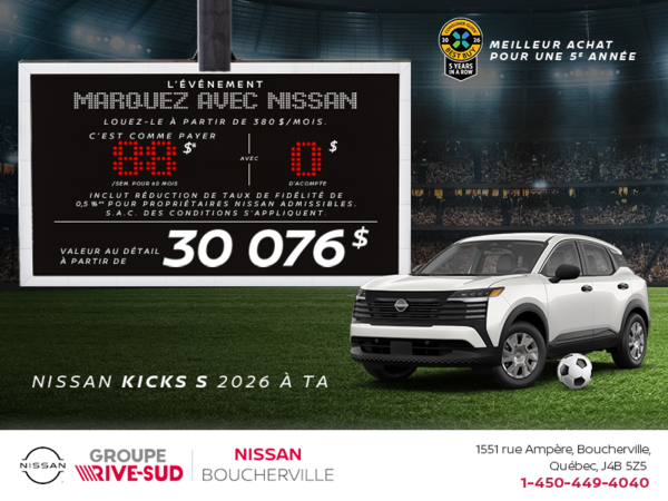 Obtenez le Kicks S 2026 !