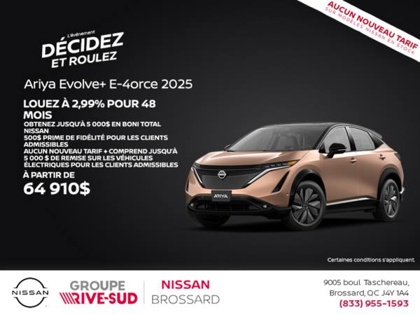 Obtenez le Ariya 2025!