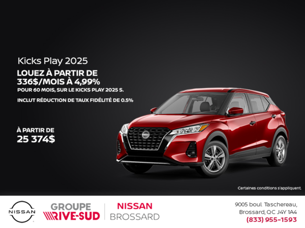 Obtenez le Kicks Play S 2025 !