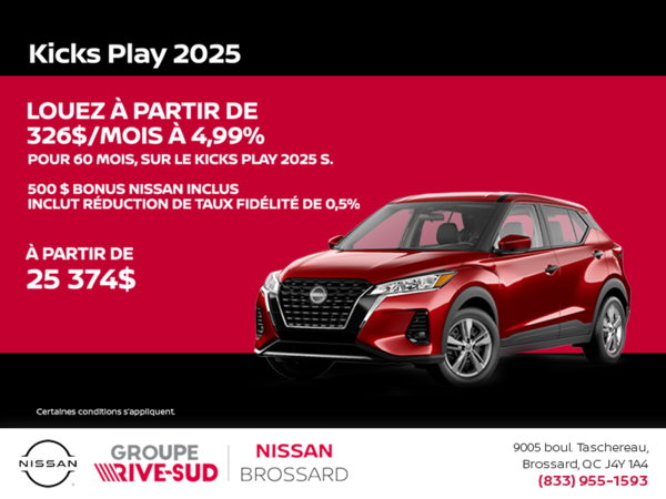 Obtenez le Kicks Play S 2025 !