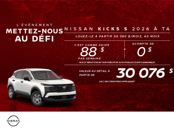 Obtenez le Kicks S 2026 !