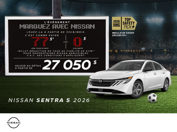 Obtenez la Sentra S 2026 !