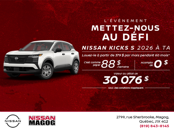 Obtenez le Kicks S 2026 !