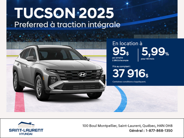 Procurez-vous le Hyundai Tucson 2025