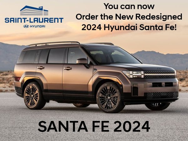 YOU CAN NOW ORDER YOUR REDESIGNED SANTA FE 2024