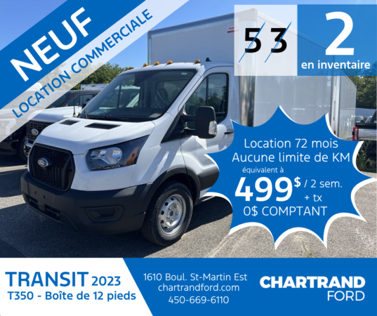 Transit T350 2023 (Boîte 12 pieds)