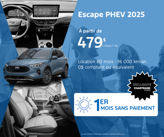 Procurez-vous votre Escape PHEV 2025 dès aujourd'hui!