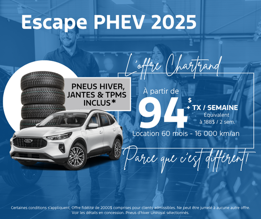 Escape PHEV 2025 – 94 $/sem. tout inclus!