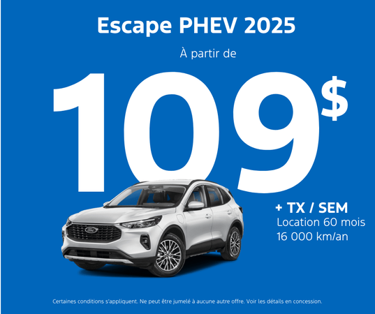 Procurez-vous votre Escape PHEV 2025 dès aujourd'hui!