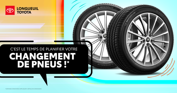 C'EST LE TEMPS DE PLANIFIER VOTRE CHANGEMENT DE PNEUS !