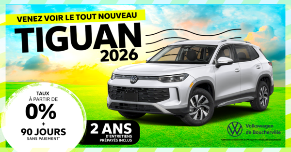 VENEZ VOIR LE TOUT NOUVEAU TIGUAN 2026 !