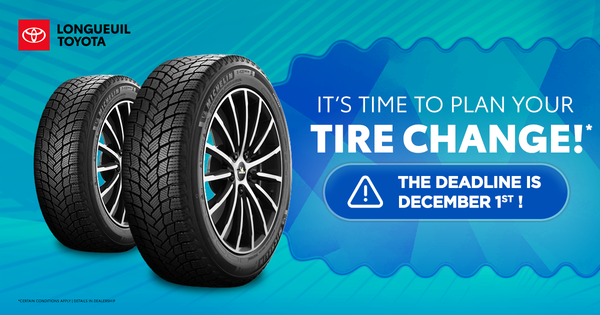 IT'S TIME TO PLAN YOUR TIRE CHANGE !