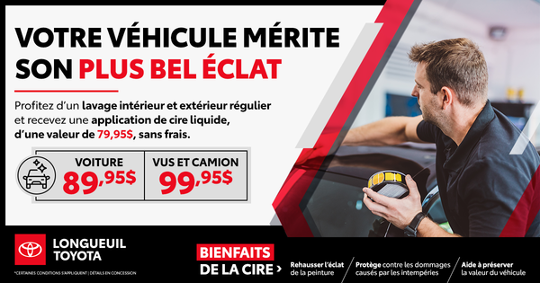 VOTRE VÉHICULE MÉRITE SON PLUS BEL ÉCLAT !
