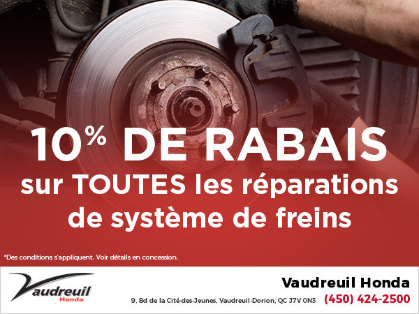 Obtenez 10% de rabais sur les réparations de système de freins!