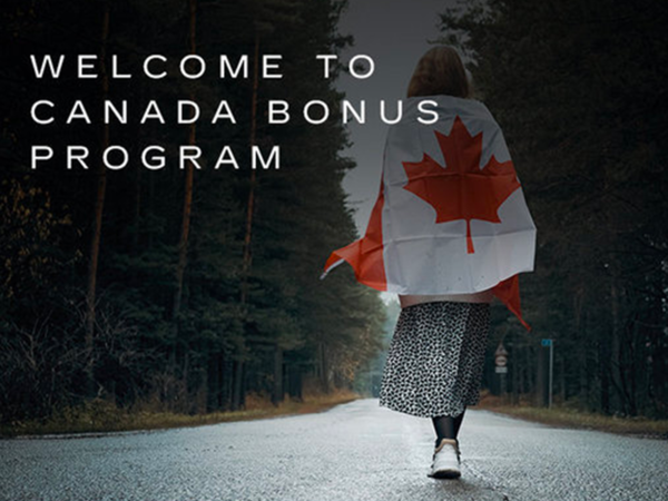 Welcome To Canada Bonus