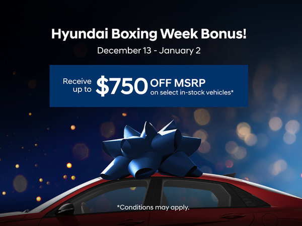 Hyundai Boxing Week Bonus!