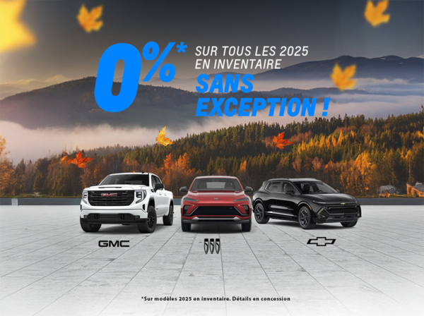 0 % sur tous les modèles 2025 — sans exception!