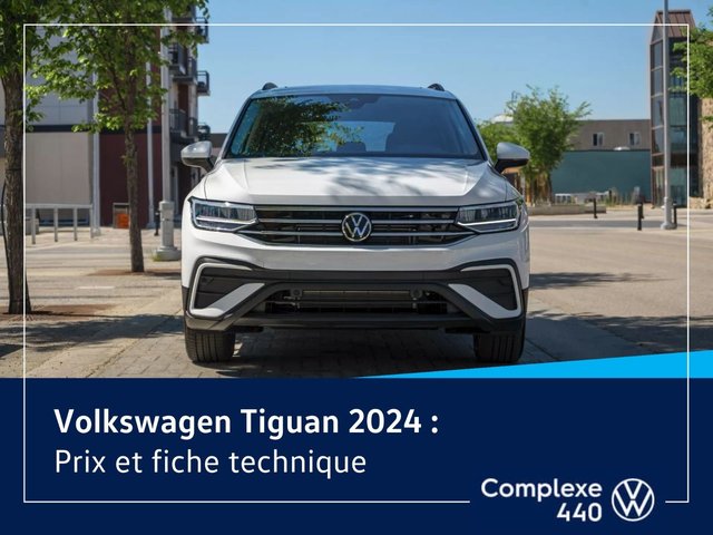 Volkswagen Tiguan 2024 : prix, fiche technique, consommation d'essence, etc.