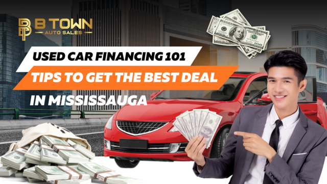 Used Car Financing 101: Tips to Get the Best Deal in Mississauga