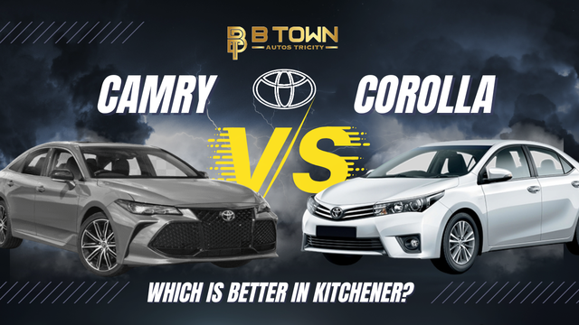 Toyota Camry vs Corolla - Which Is Better in Kitchener?