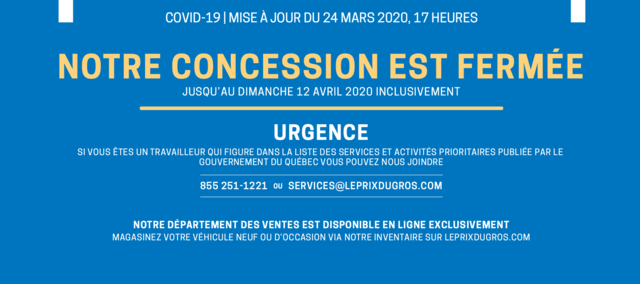 COVID-19. FERMETURE DE NOTRE CONCESSION. 24 MARS 2020.