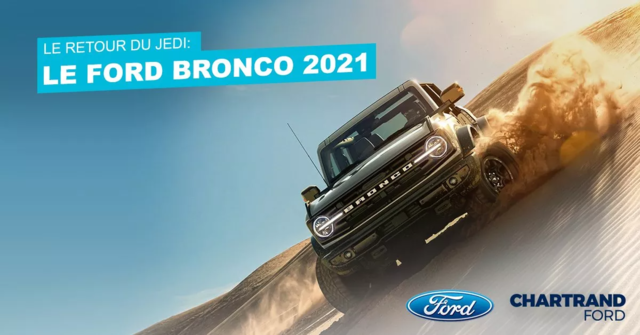 Le retour du Jedi : le Ford Bronco 2021