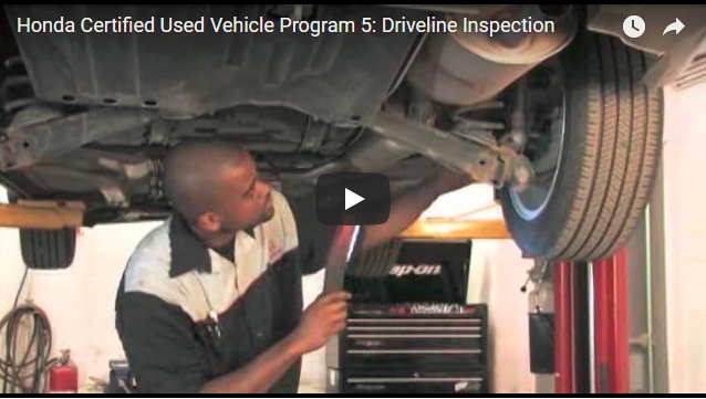 Honda Certified Used Vehicle Program 5: Driveline Inspection