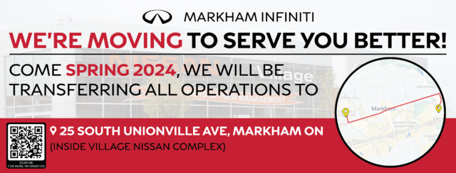 Markham Infiniti Is Moving!