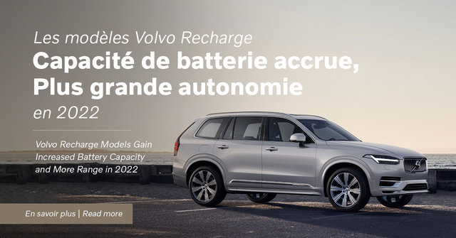 Les modèles Volvo Recharge bénéficient d'une capacité de batterie accrue et d'une plus grande autonomie en 2022