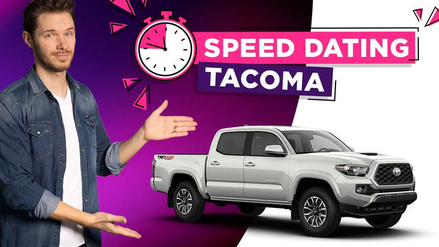 Speed Dating - Toyota Tacoma