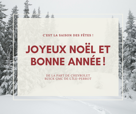 Joyeuses Fêtes et Promotions Exclusives chez Chevrolet Buick GMC Île-Perrot !