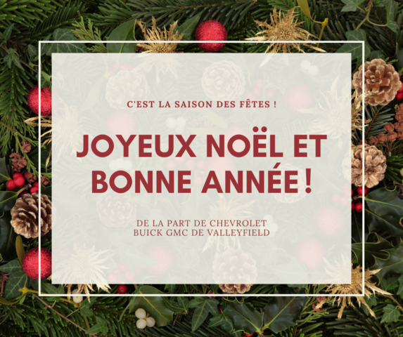 Joyeuses Fêtes et Offres Exclusives chez Chevrolet Buick GMC de Valleyfield !