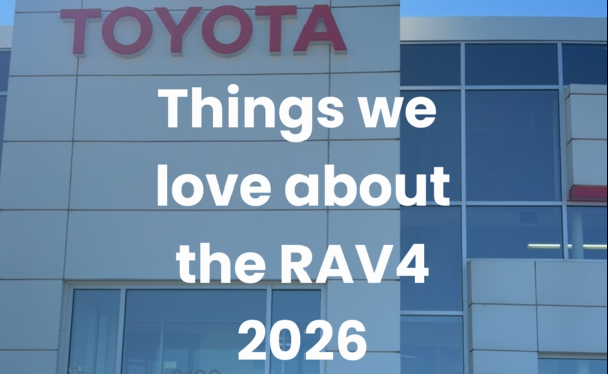 Things We Love About the 2026 RAV4