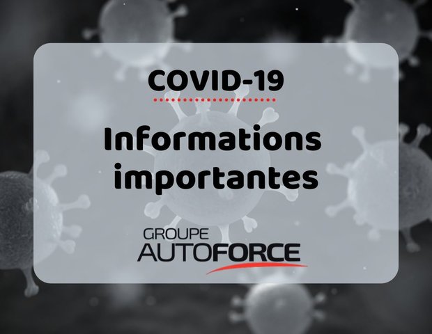 COVID-19 : Groupe AutoForce en mode proactif