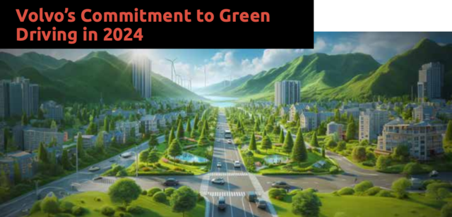 Volvo’s Commitment to Green Driving in 2024