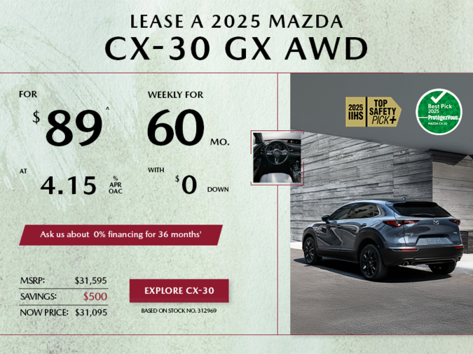 Pacific Mazda - Lease a 2025 Mazda CX-30 GX AWD for $89 per week*